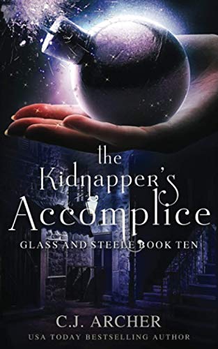 The Kidnapper's Accomplice (Glass and Steele, Band 10)
