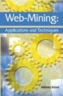 Web Mining: Applications and Techniques
