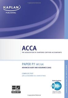 ACCA P7 Advanced Audit and Assurance AAA (INT/UK) - Complete Text 2011 von Kaplan Publishing | Buch | Zustand gut