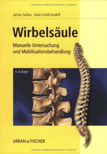 Wirbelsäule: Manuelle Untersuchung und Mobilisationsbehandlung