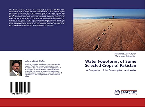 Water Foootprint of Some Selected Crops of Pakistan: A Comparison of the Consumptive use of Water