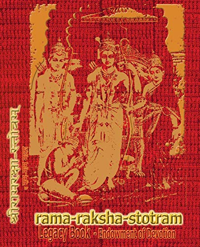 Rama-Raksha-Stotram Legacy Book - Endowment of Devotion: Embellish it with your Rama Namas & present it to someone you love