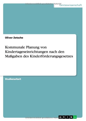 Kommunale Planung von Kindertageseinrichtungen nach den Maßgaben des Kinderförderungsgesetzes