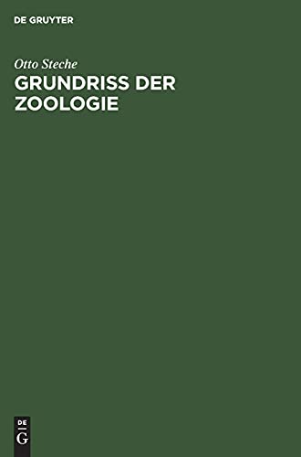 Grundriss der Zoologie: Eine Einführung in die Lehre vom Bau und von den Lebenserscheinungen der Tiere für Studierende der Naturwissenschaften und der Medizin