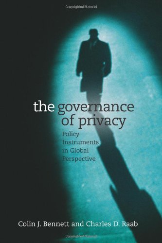 Bennett, Colin J. The Governance Of Privacy, Policy Instruments In Global Perspective (Mit Press)