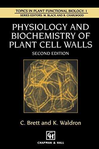 Physiology and Biochemistry of Plant Cell Walls (Topics in Plant Physiology, 2)