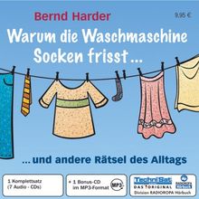 Warum die Waschmaschine Socken frisst... 7 CDs + mp3-CD: ... und andere Rätsel des Alltags von Harder, Bernd | Buch | Zustand gut