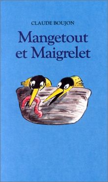 Mangetout et Maigrelet