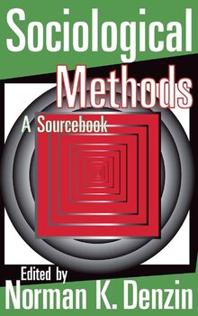 Sociological Methods: A Sourcebook