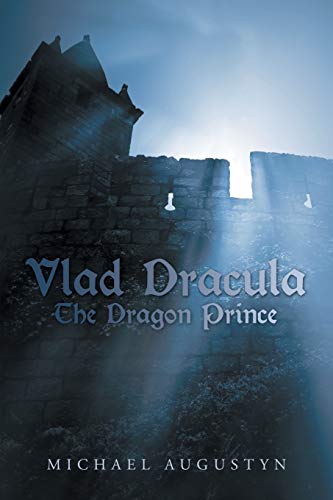 Michael Augustyn Vlad Dracula, The Dragon Prince