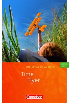 Cornelsen English Library - Fiction: 7. Schuljahr, Stufe 2 - Time Flyer: Lektüre zu "English G Lighthouse" und "English G Headlight": Textheft. 7. Schuljahr, Stufe 2