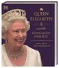 Queen Elizabeth II. und die königliche Familie: Ein Leben für die Krone
