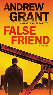 False Friend: A Novel (Detective Cooper Devereaux, Band 2)