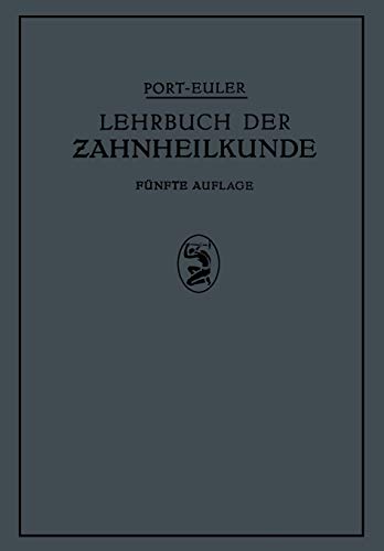 Lehrbuch der Zahnheilkunde