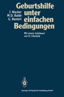 Geburtshilfe unter einfachen Bedingungen (German Edition)