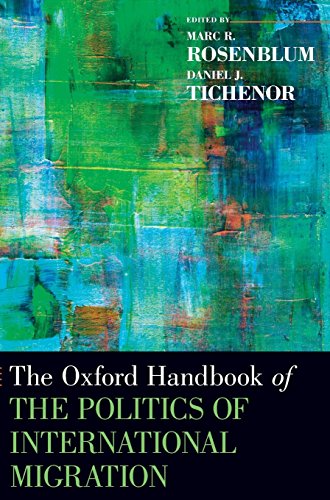Oxford Handbook of the Politics of International Migration (Oxford Handbooks)
