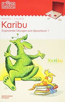 LÜK: Karibu - 3. Klasse: Ergänzende Übungen zum Sprachbuch 1