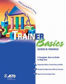 Trainer Basics (ASTD Training Basics)