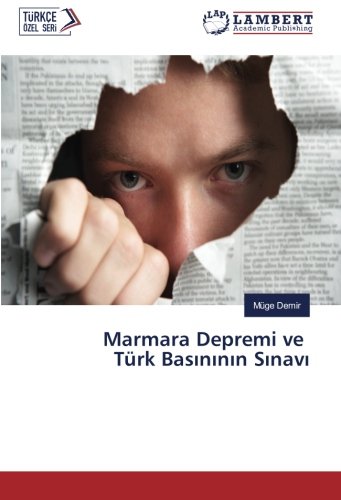 Marmara Depremi ve Türk Basınının Sınavı