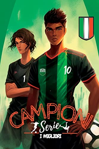 Campioni, la serie. I migliori: La Sfida del Cuore (Calcio)