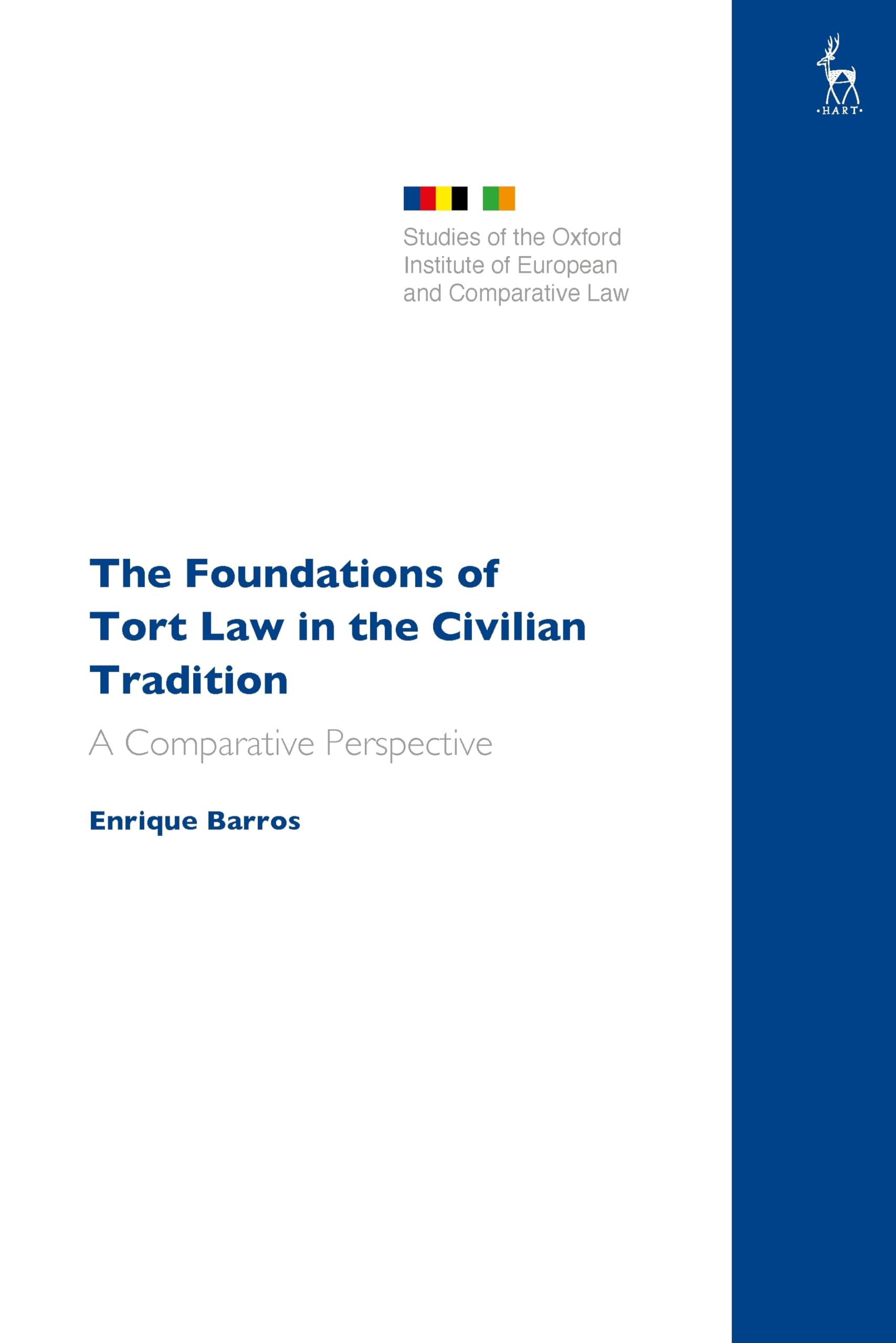 The Foundations of Tort Law in the Civilian Tradition: A Comparative Perspective (Studies of the Oxford Institute of European and Comparative Law)