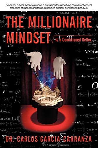 The Millionaire Mindset: Is a Conditioned Reflex