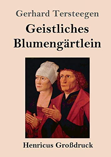 Geistliches Blumengärtlein (Großdruck)