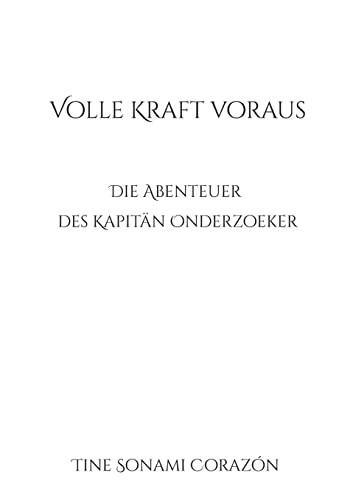 Volle Kraft voraus: Die Abenteuer des Kapitän Onderzoeker
