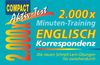 2.000 x Minuten-Training. Englisch Korrespondenz: Die neuen Schnell-Lern-Übungen für zwischendurch