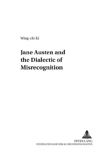 Jane Austen and the Dialectic of Misrecognition (Anglo-amerikanische Studien / Anglo-American Studies)