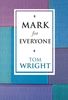 Mark for Everyone (New Testament for Everyone)