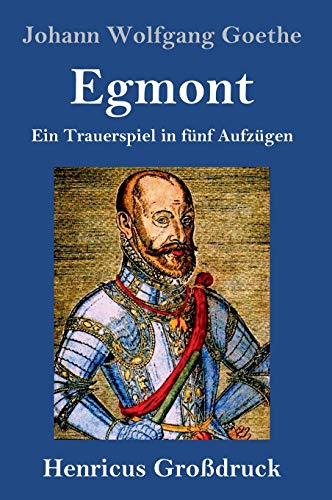 Egmont (Großdruck): Ein Trauerspiel in fünf Aufzügen