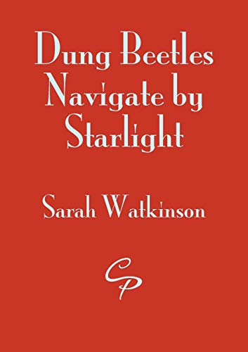 Sarah Watkinson Dung Beetles Navigate By Starlight