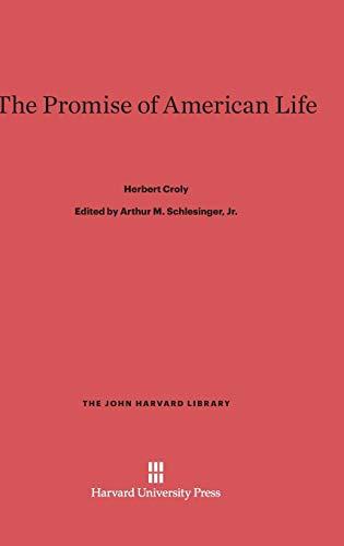 The Promise of American Life (John Harvard Library (Hardcover), Band 85)