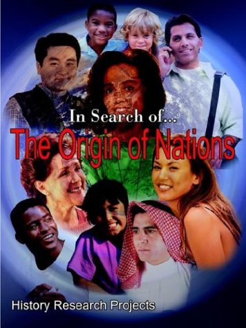 In Search of... The Origin of Nations
