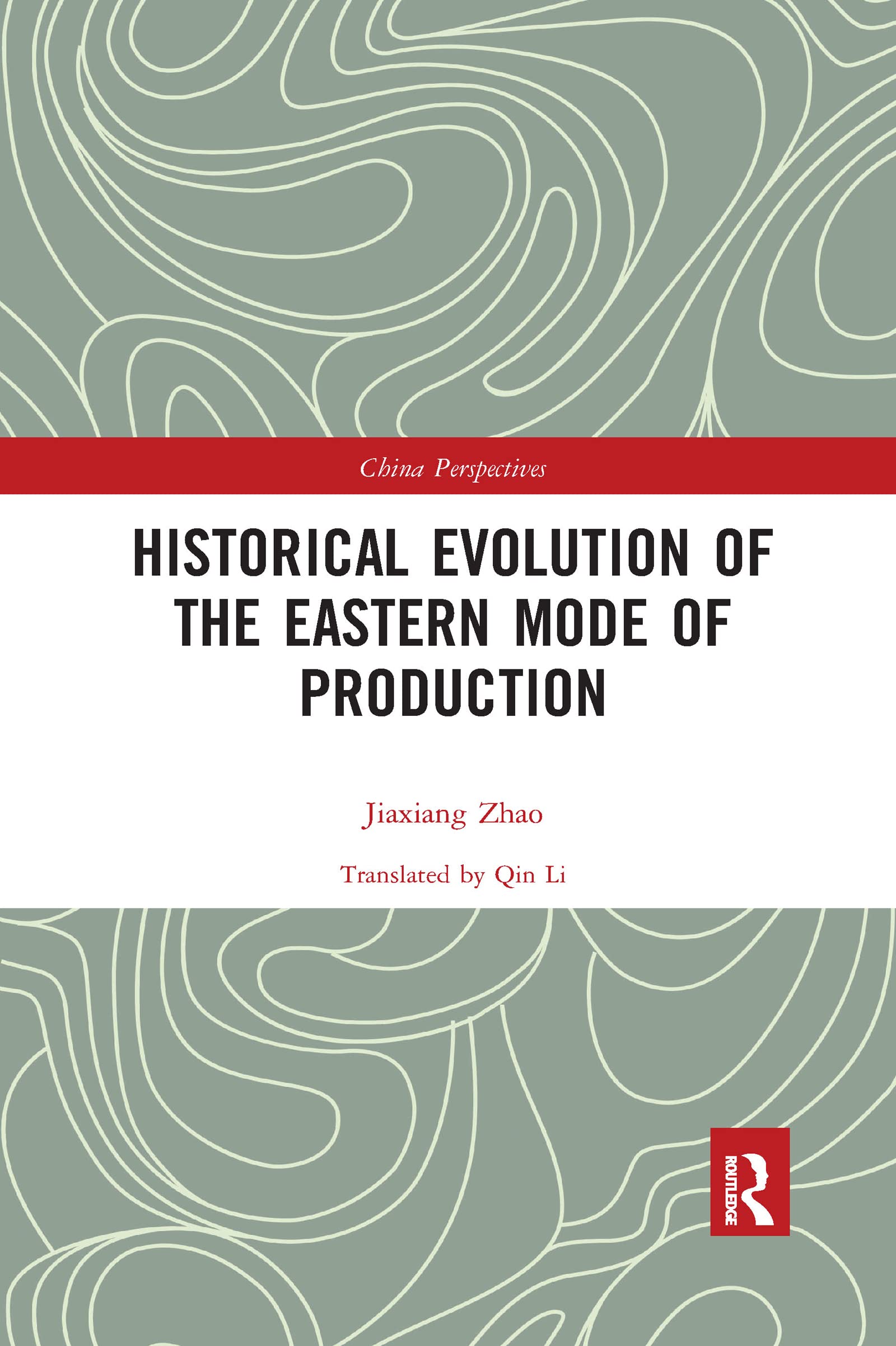 Historical Evolution of the Eastern Mode of Production (China Perspectives)
