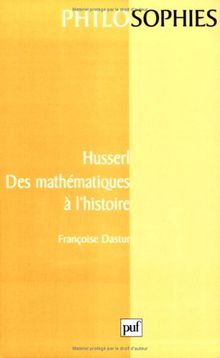 Husserl, des mathématiques à l'histoire