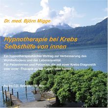 Hypnotherapie bei Krebs: Selbsthilfe von innen
