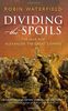 Dividing the Spoils (Ancient Warfare and Civilization)