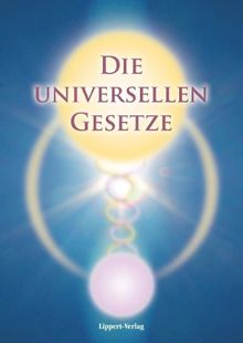 Die Universellen Gesetze Gottes