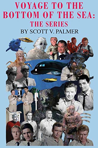 Palmer, Scott V. Voyage To The Bottom Of The Sea, The Series