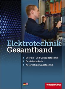 Elektrotechnik Gesamtband: Schülerbuch, 2. Auflage, 2012