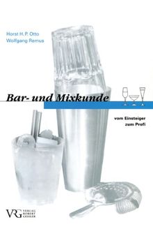 Bar- und Mixkunde. Vom Einsteiger zum Profi (Lernmaterialien)