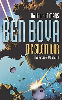 The Silent War: The Asteroid Wars III de Bova, Ben | Livre | état bon