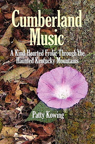 Cumberland Music: A Kind-Hearted Frolic Through the Haunted Kentucky Mountains