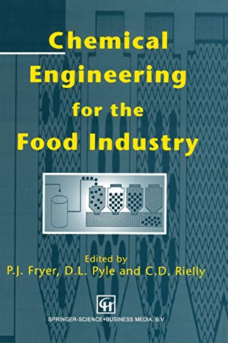 Chemical Engineering for the Food Industry (Food Engineering Series)
