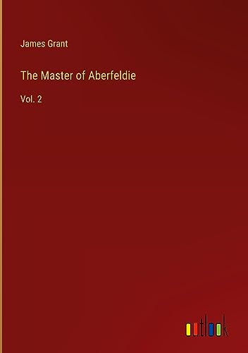 The Master of Aberfeldie: Vol. 2