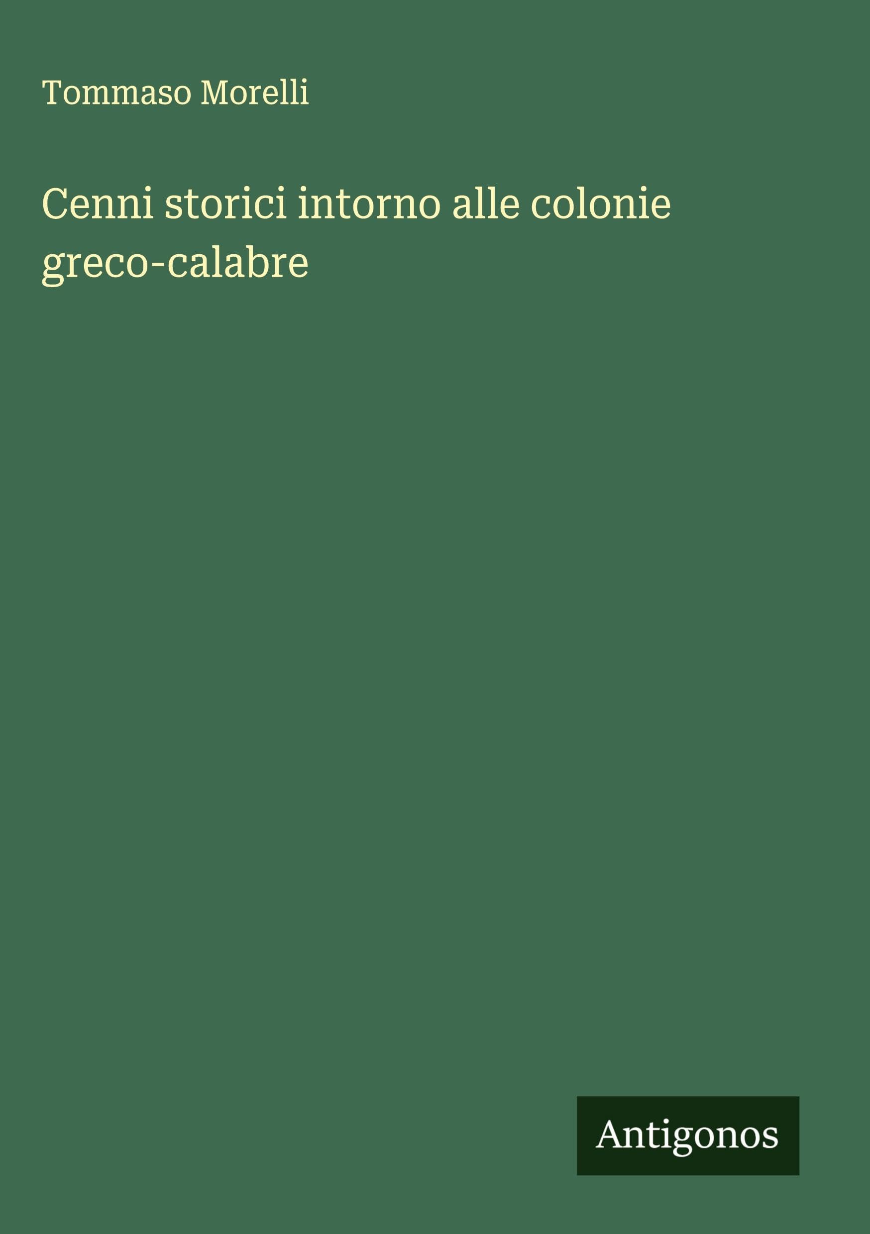 Cenni storici intorno alle colonie greco-calabre