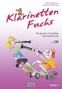 Klarinetten Fuchs Band 1 mit CD: Die geniale und spaßige Klarinettenschule