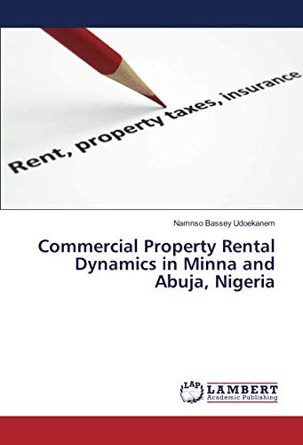 Commercial Property Rental Dynamics in Minna and Abuja, Nigeria